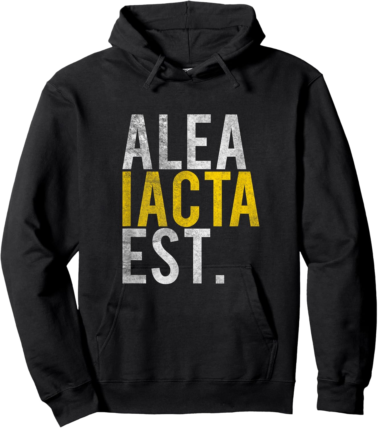 Alea Iacta Est The Die is Cast Caesar Latin Saying Shirt Hoodie - Hoodie | Black
