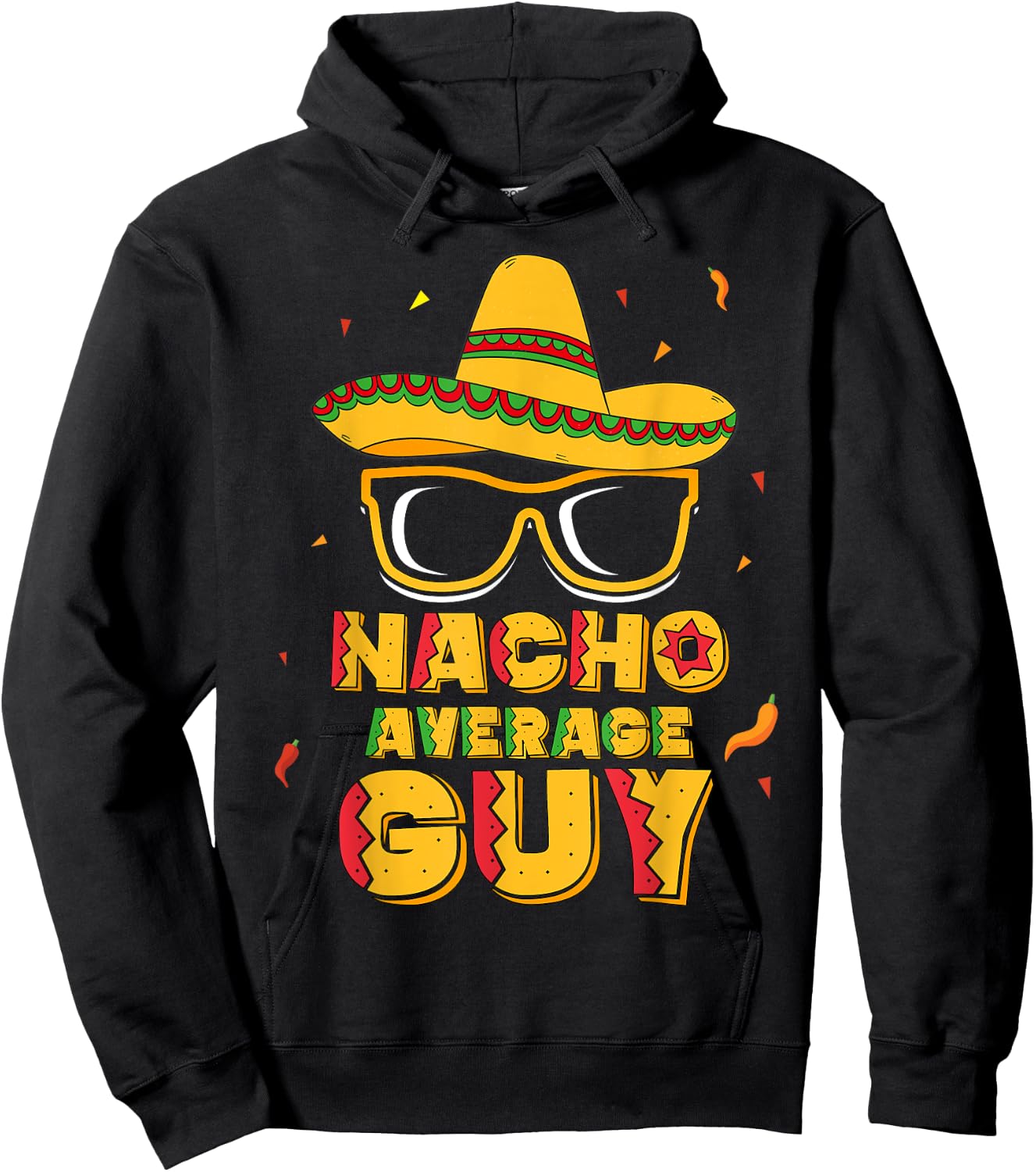 Nacho Average Guy Cinco De Mayo Shirt Gift Boy Men Hoodie - Hoodie | Black