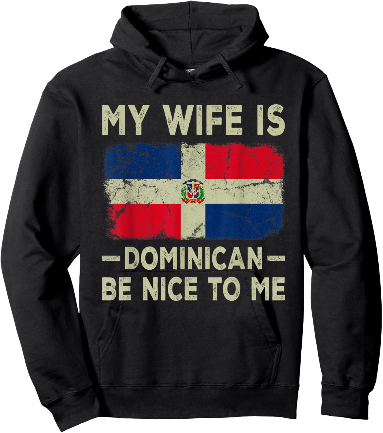 My Wife is Dominican Be Nice To Me Funny Husband Wife Hoodie - Hoodie | Black