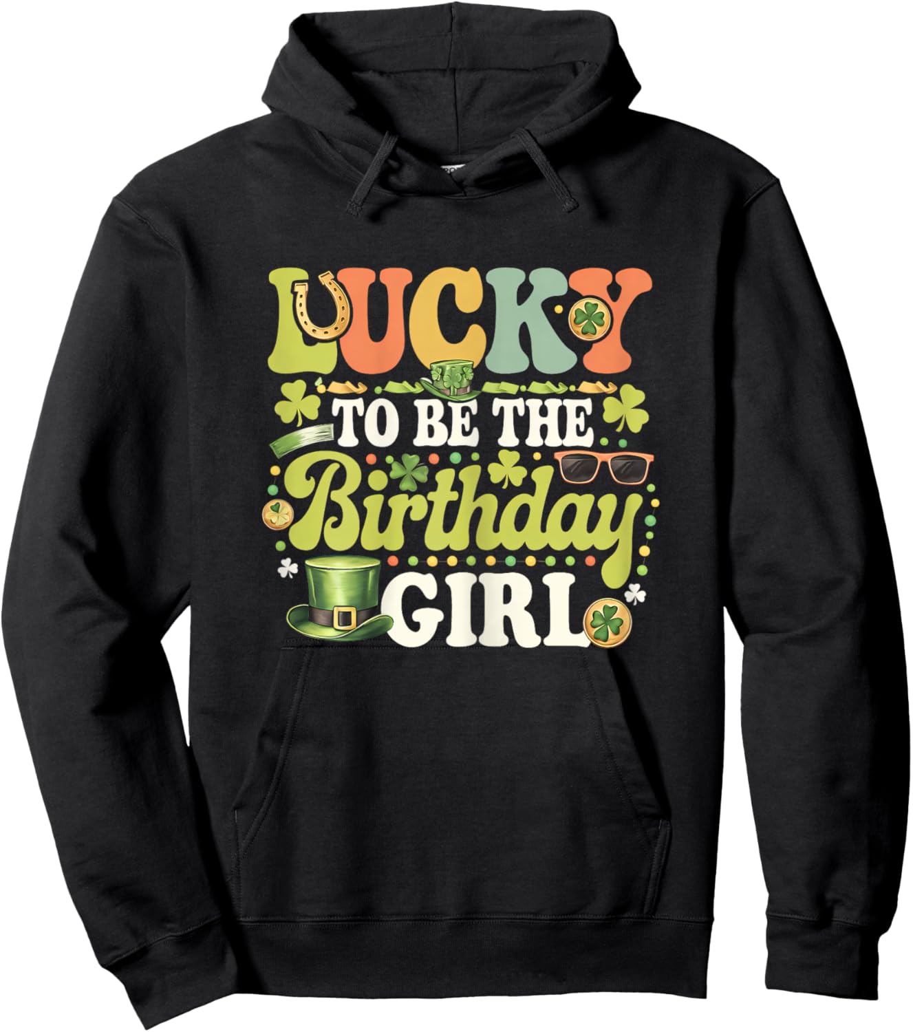 Lucky To Be The Birthday Girl Daughter St Patricks Day Kids Hoodie - Hoodie | Black