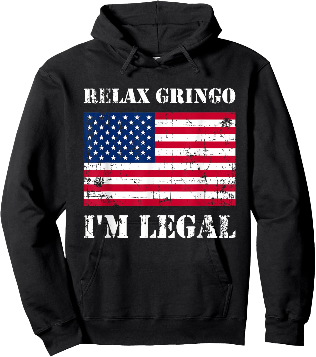 Relax Gringo Im Legal New Citizen Immigration Gift Hoodie - Hoodie | Black