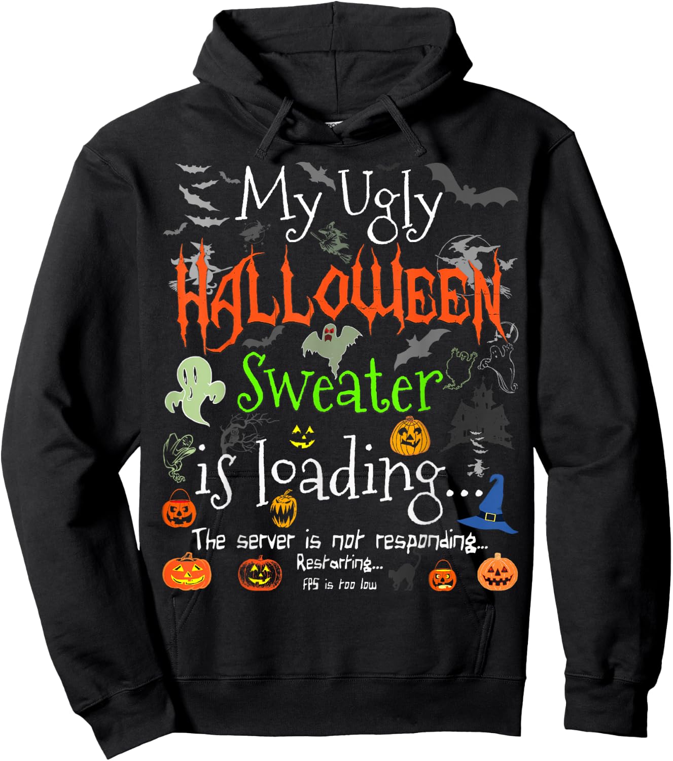 My Ugly Halloween Sweater Loading - Funny Halloween Costume Hoodie - Hoodie | Black