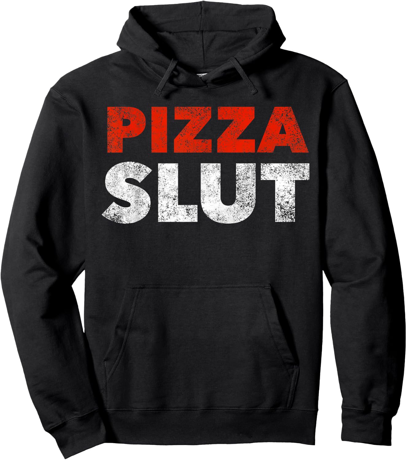 Pizza Slut Pizza Fan Foodie Fun Gift Hoodie - Hoodie | Black
