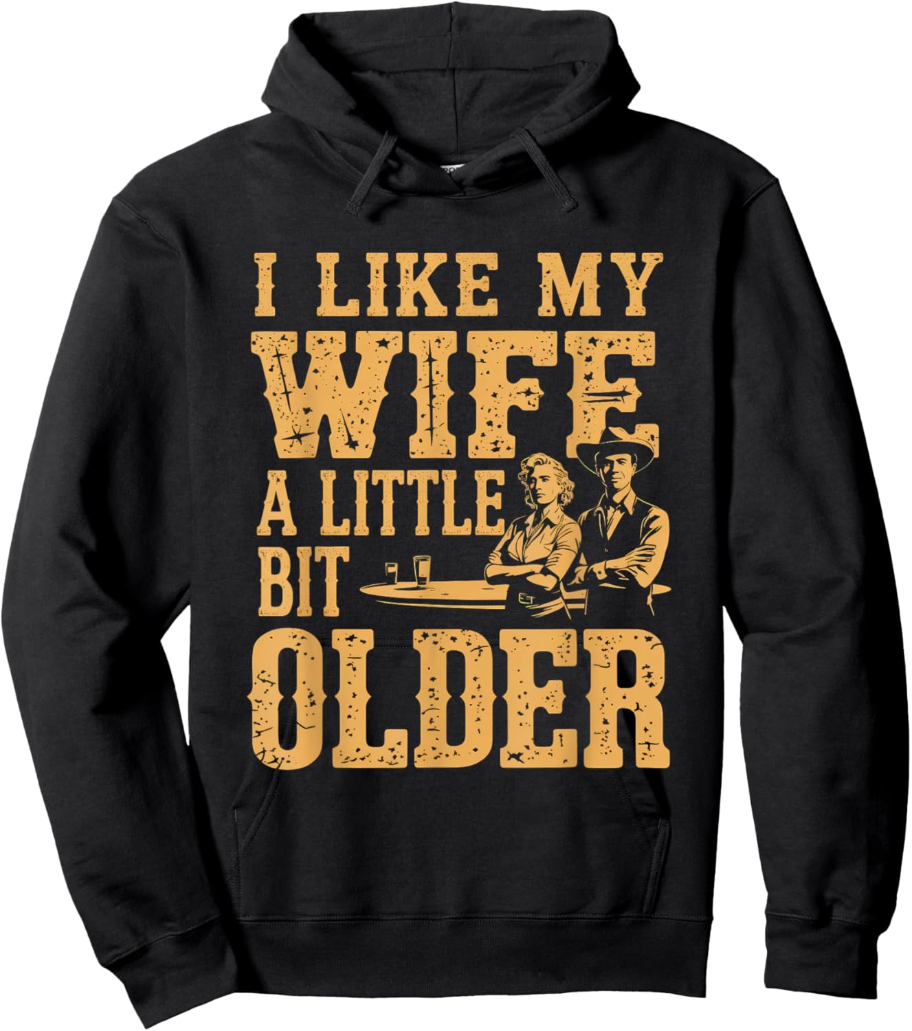 I Like My Wife A Little Bit Older Men Women Funny Hoodie - Hoodie | Black