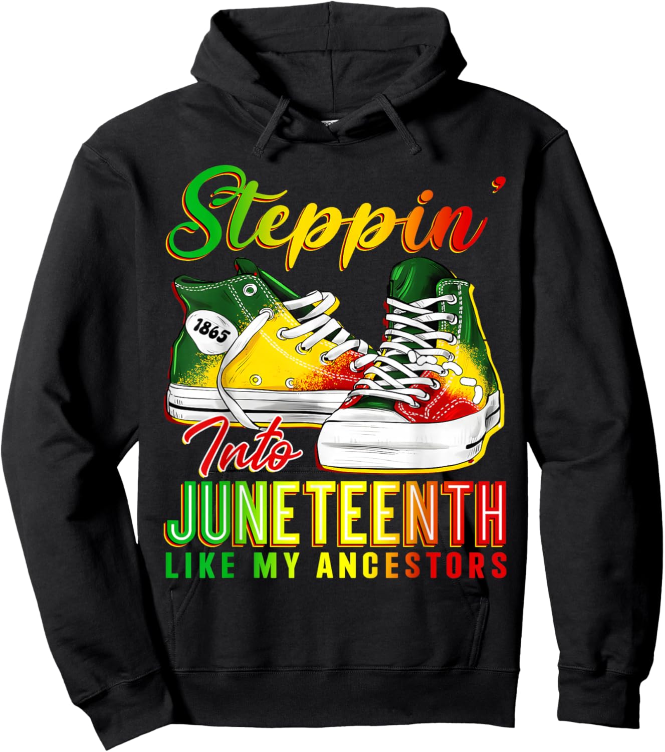 Steppin Into Juneteenth Like My Ancestors Sneakers Men Boys Hoodie - Hoodie | Black
