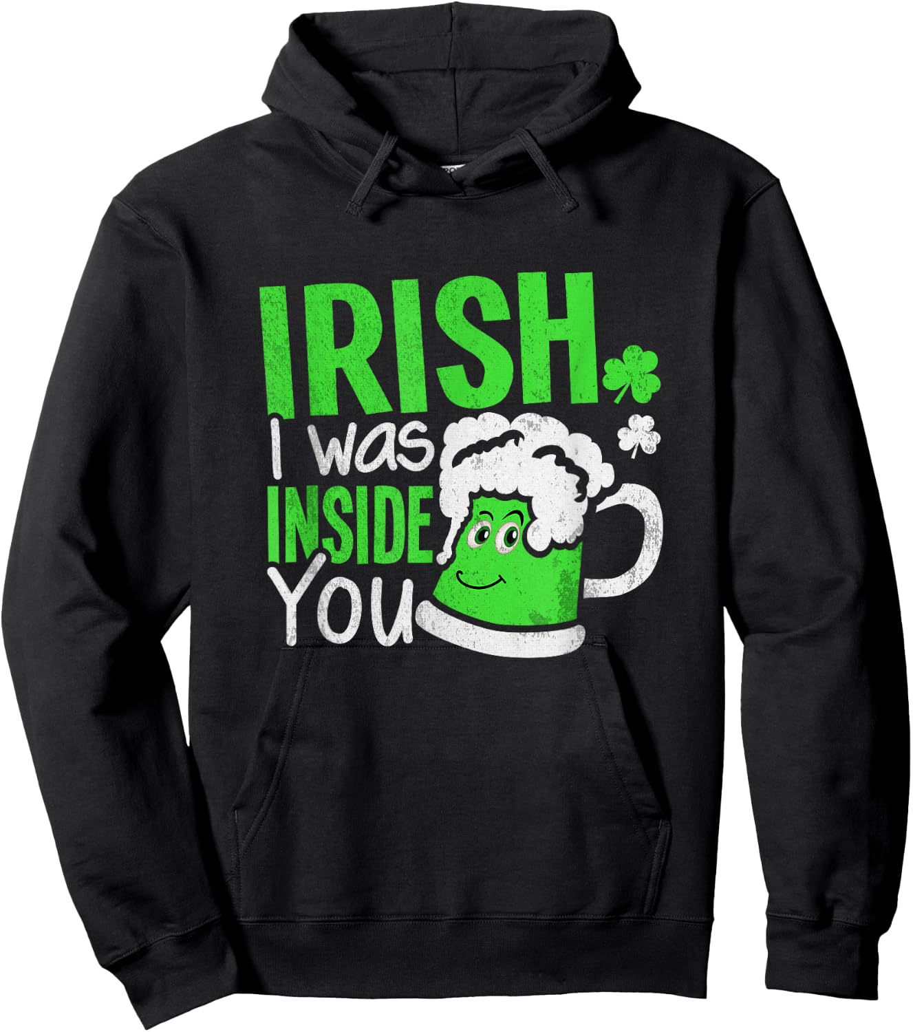 Irish I Was Inside You | Sexual Joke St Patricks Day Hoodie - Hoodie | Black