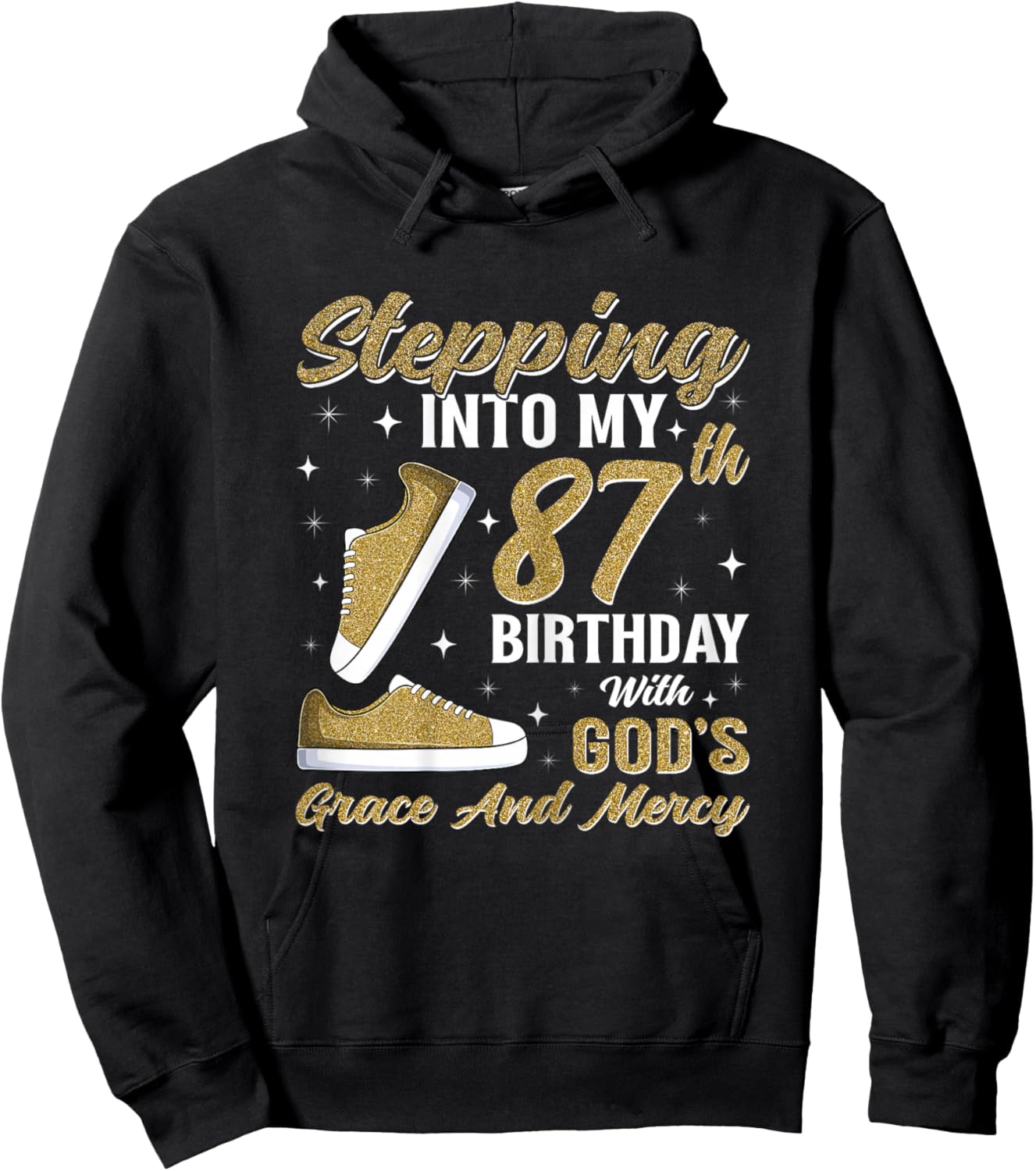Stepping Into My 87th Birthday with God's Grace 87 Years Old Hoodie - Hoodie | Black