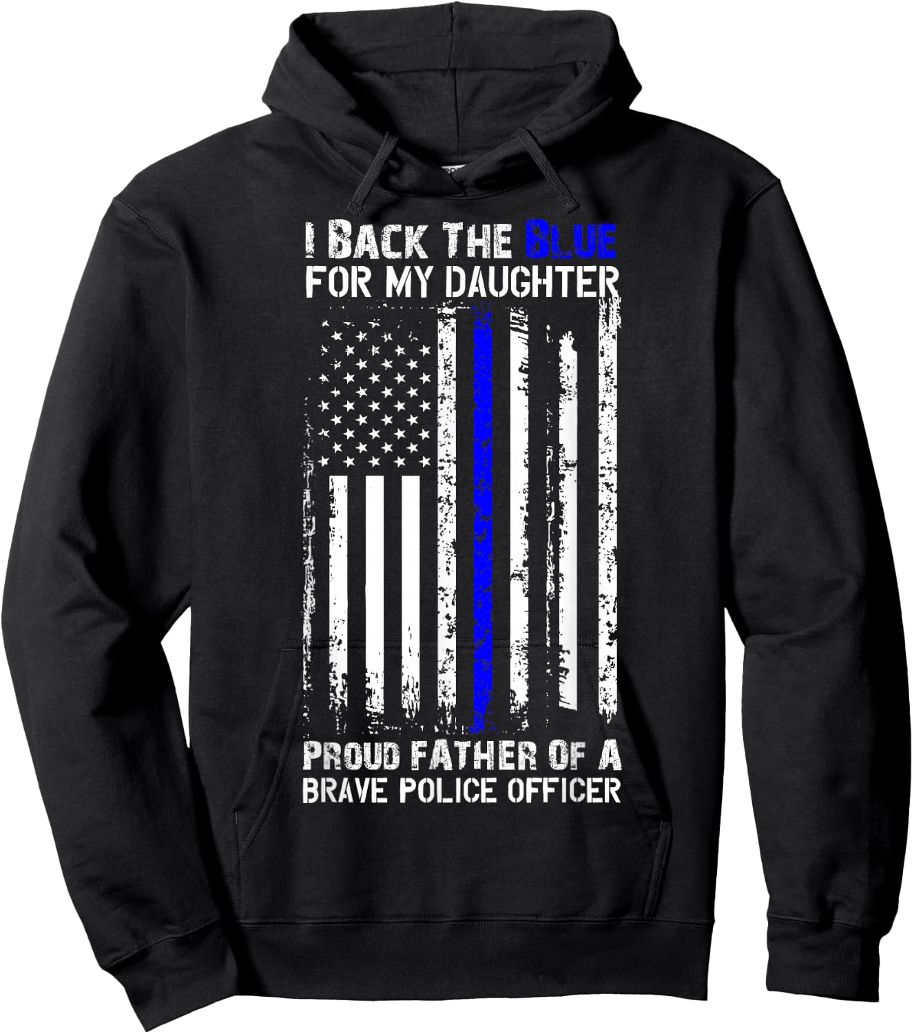Police Flag Shirt - Back The Blue For My Daughter Proud Dad Hoodie - Hoodie | Black