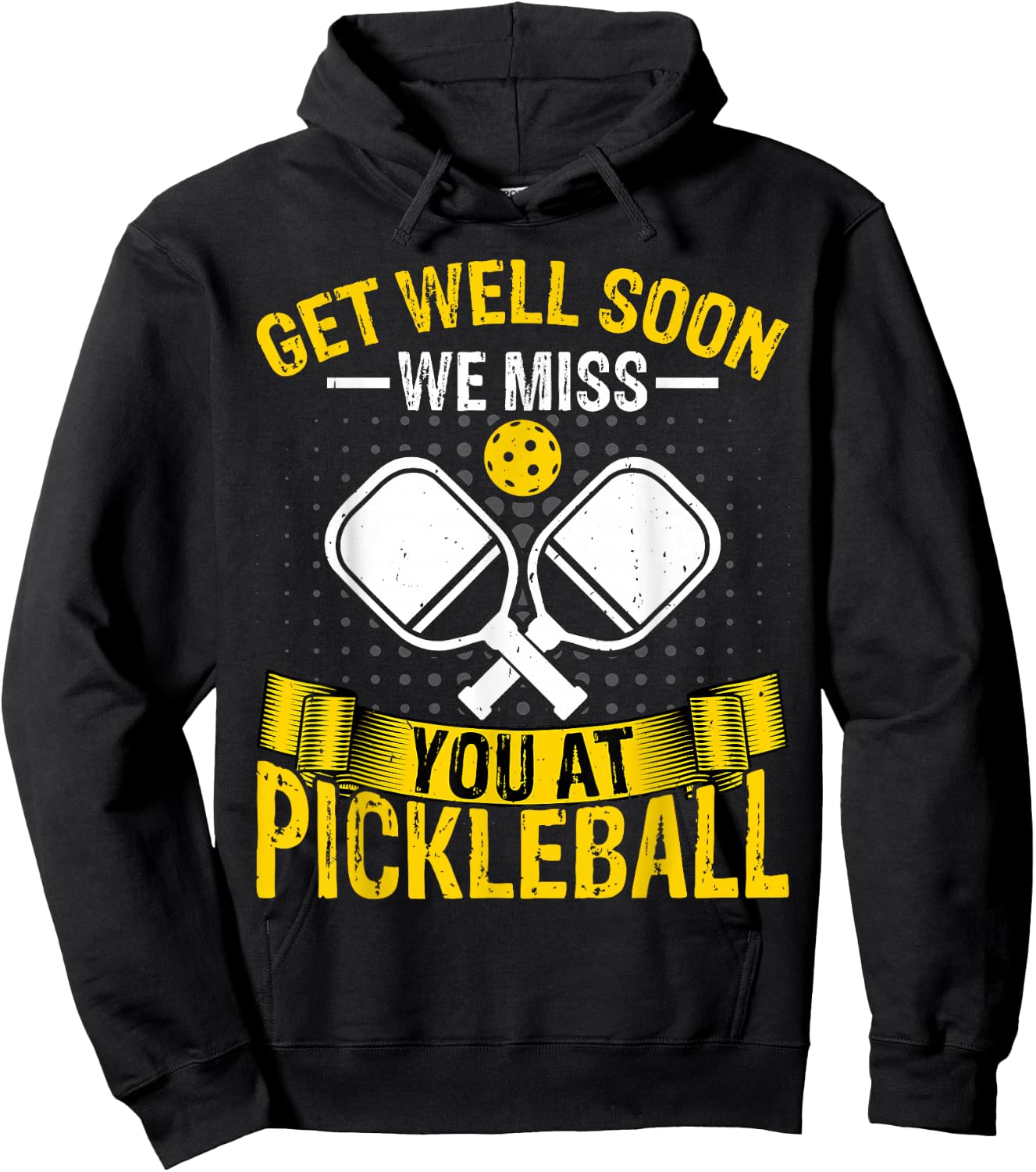 Pickleball Player - Get Well Soon We Miss You at Pickleball Hoodie - Hoodie | Black