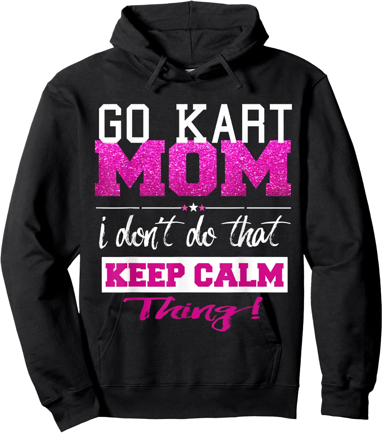 Funny Go Kart Mom T Shirt Best Mother Hoodie - Hoodie | Black