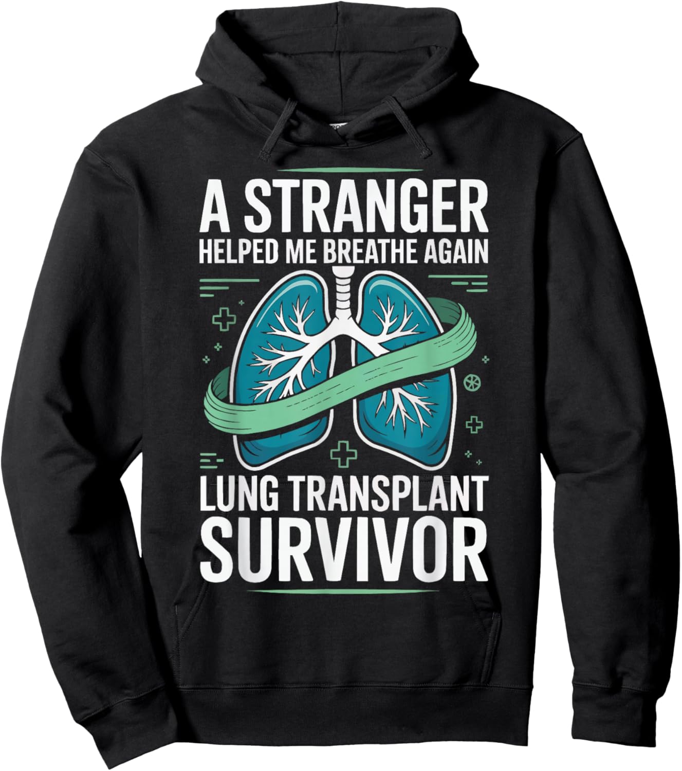 Lung Transplant Survivor Organ Donation Awareness New Lungs Hoodie - Hoodie | Black