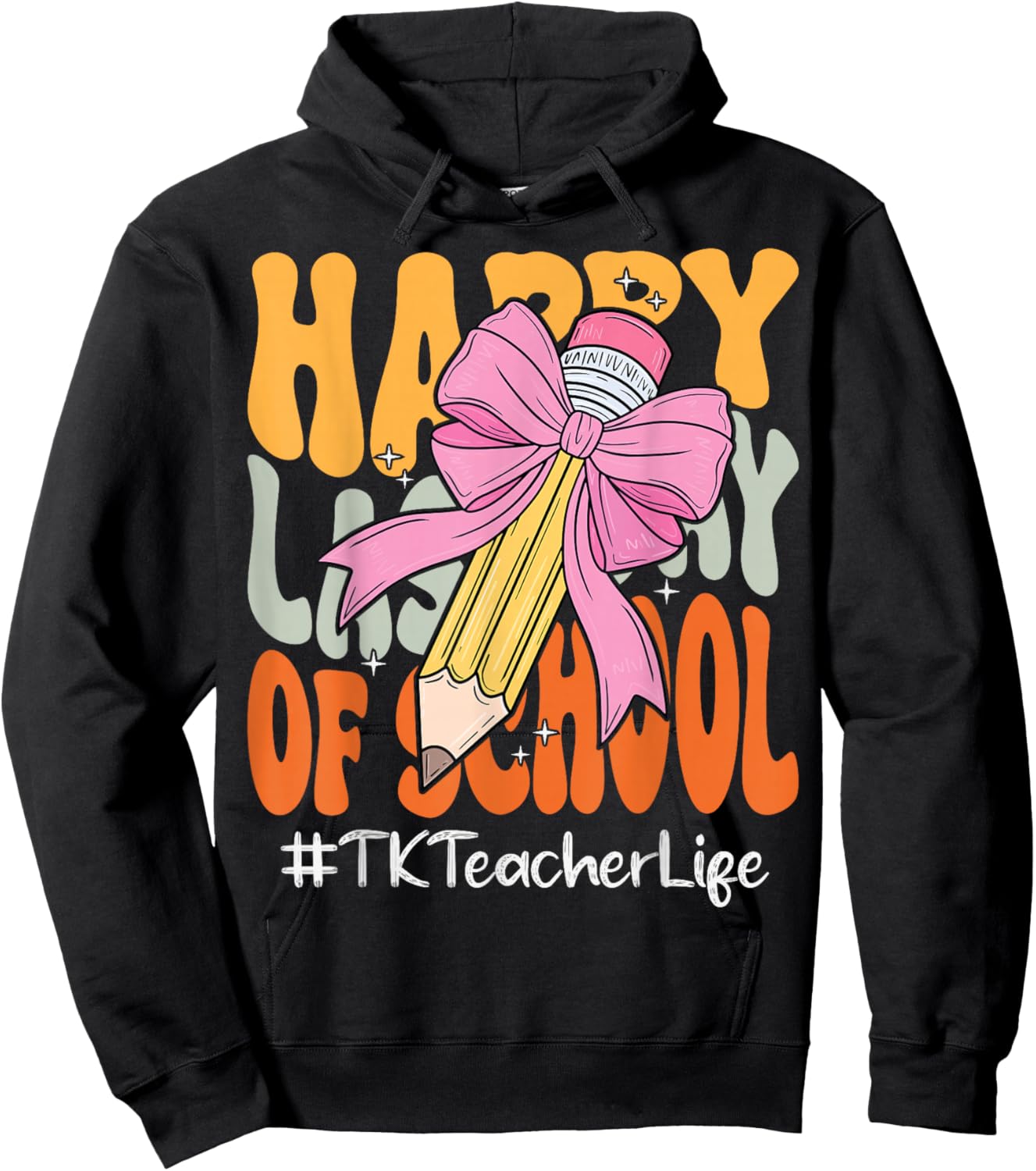 TK Teacher Happy Last Day of School Coquette Bow Pencil Hoodie - Hoodie | Black