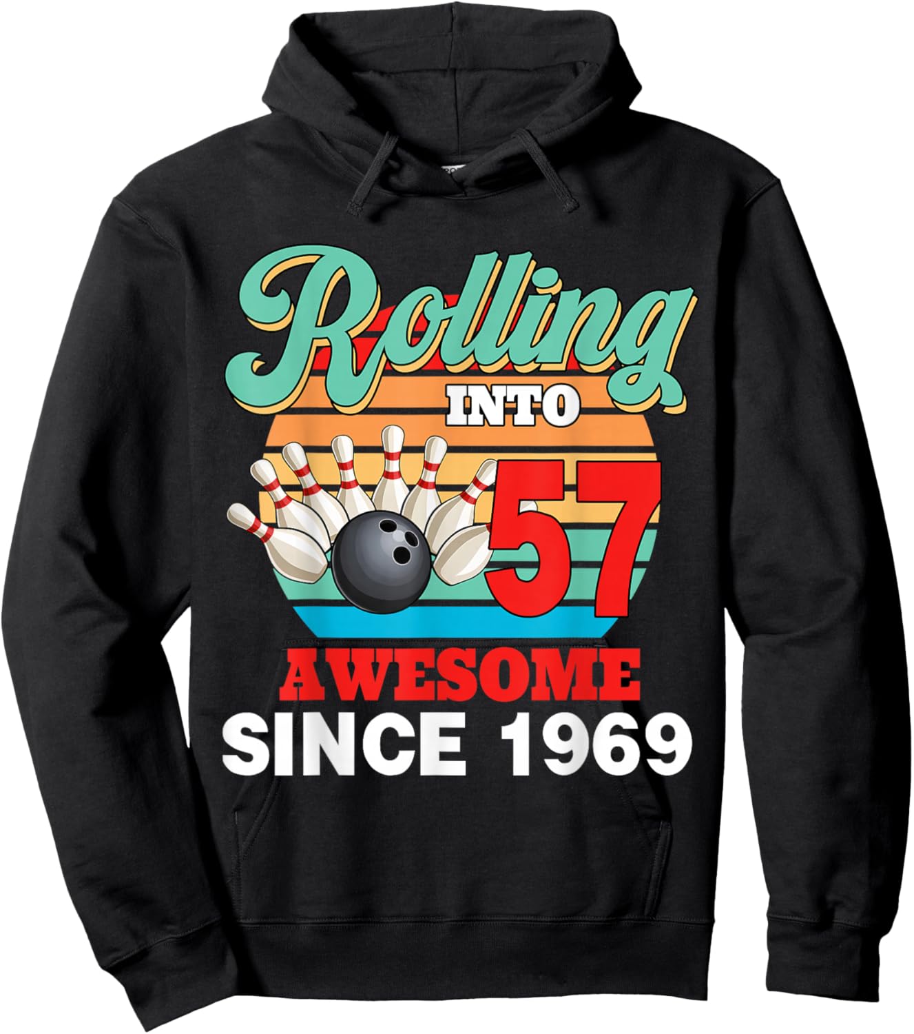 Retro Rolling Into 57 Awesome Since 1969 Bowling Birthday Hoodie - Hoodie | Black