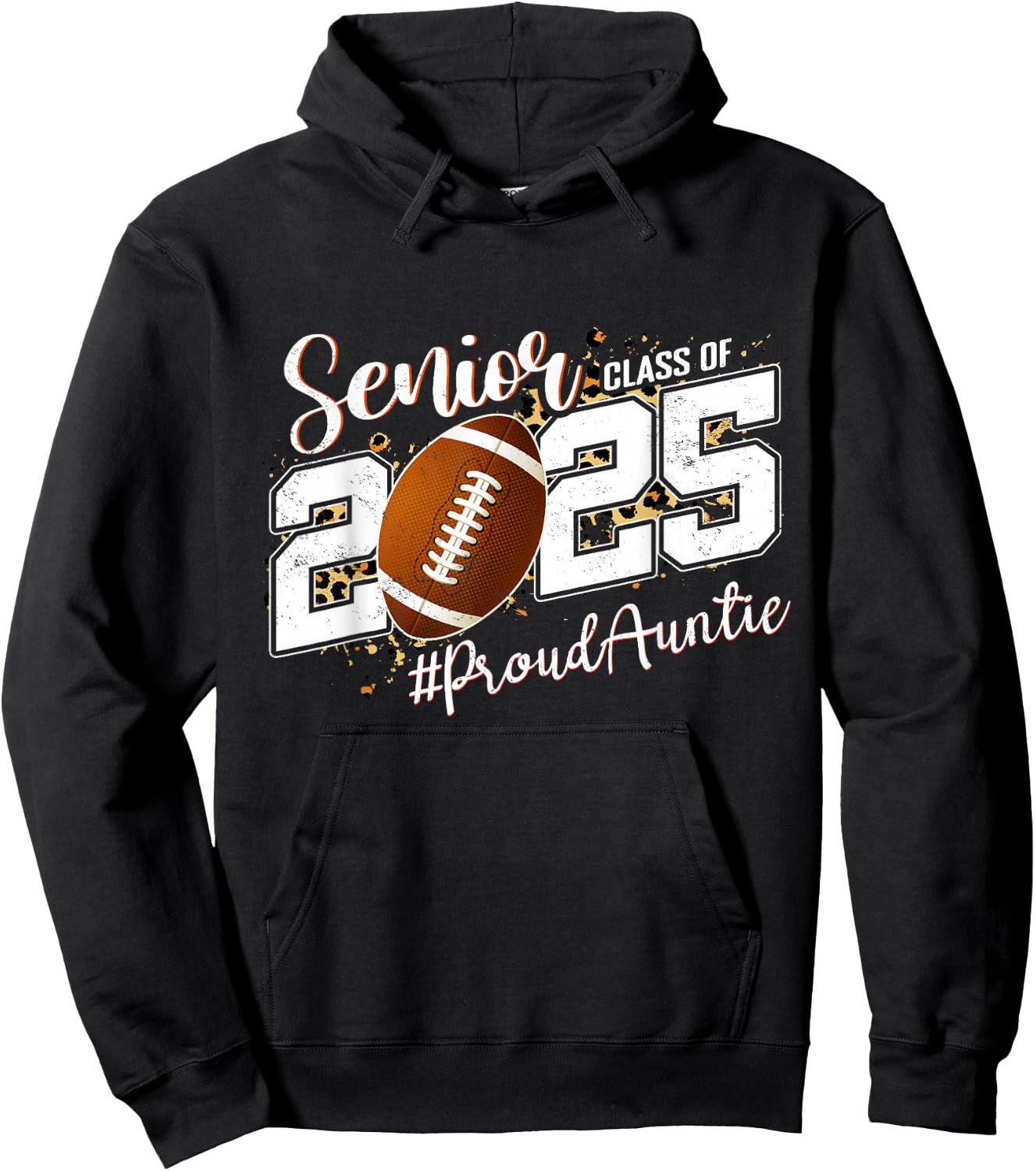 Proud Auntie Of A 2025 Senior Football Graduate Class 2025 Hoodie - Hoodie | Black