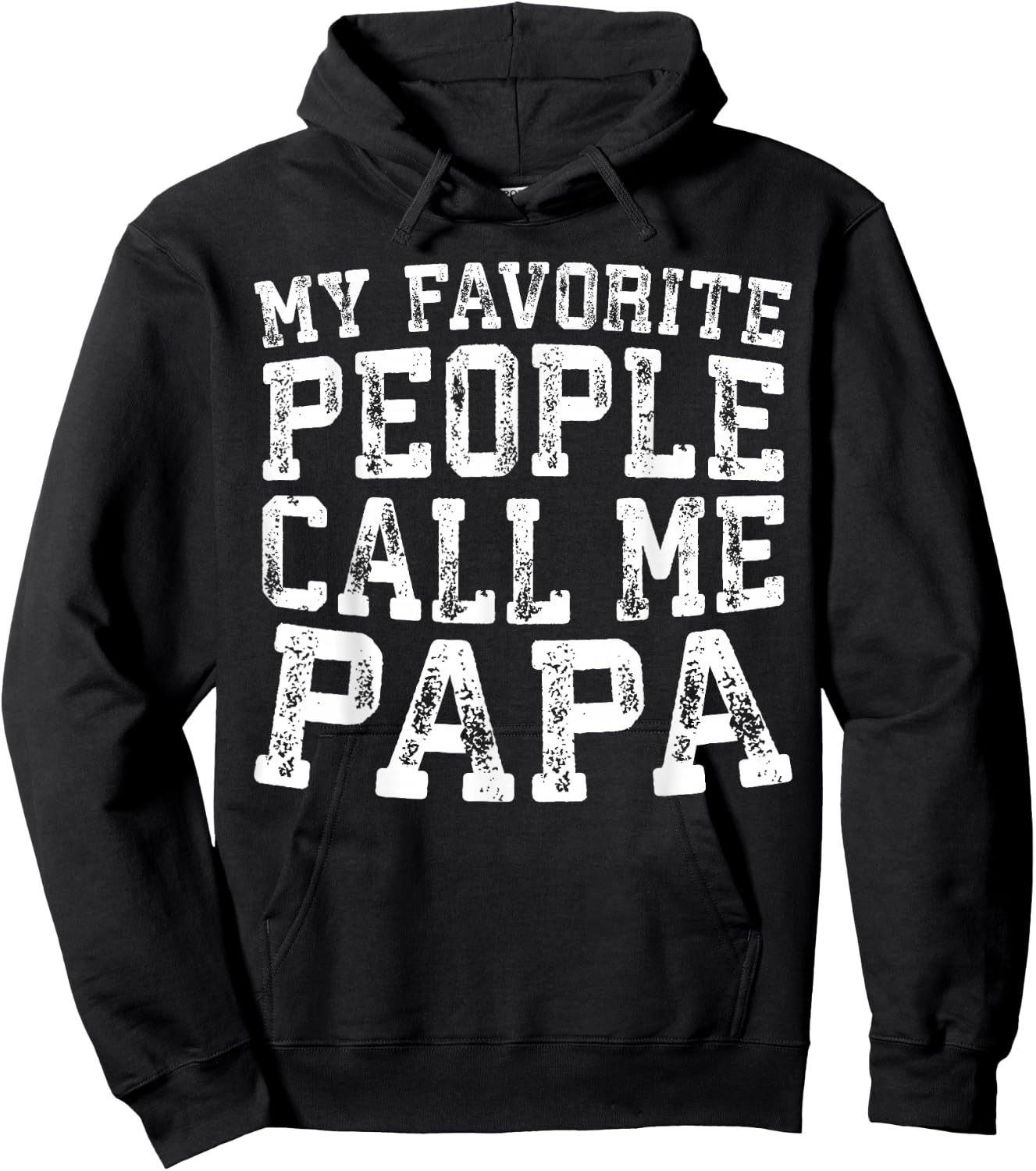 My Favorite People Call Me Papa Shirt Grandpa Fathers Day Hoodie - Hoodie | Black