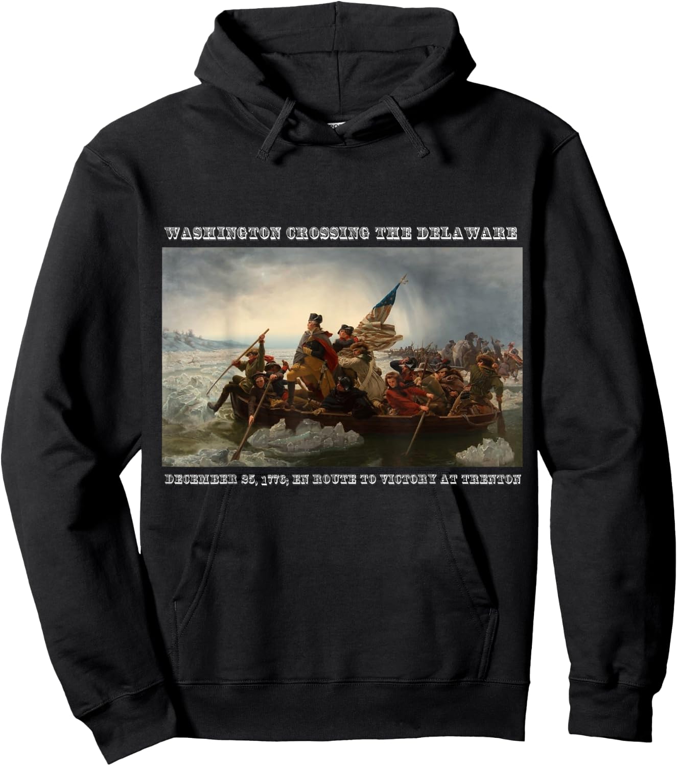 Winning! America's Great Victories - Washington Crossing the Delaware Revolutionary War - Men's Black Cotton 100% Short Sleeve Classic Fit - Small Hoodie - Hoodie | Black