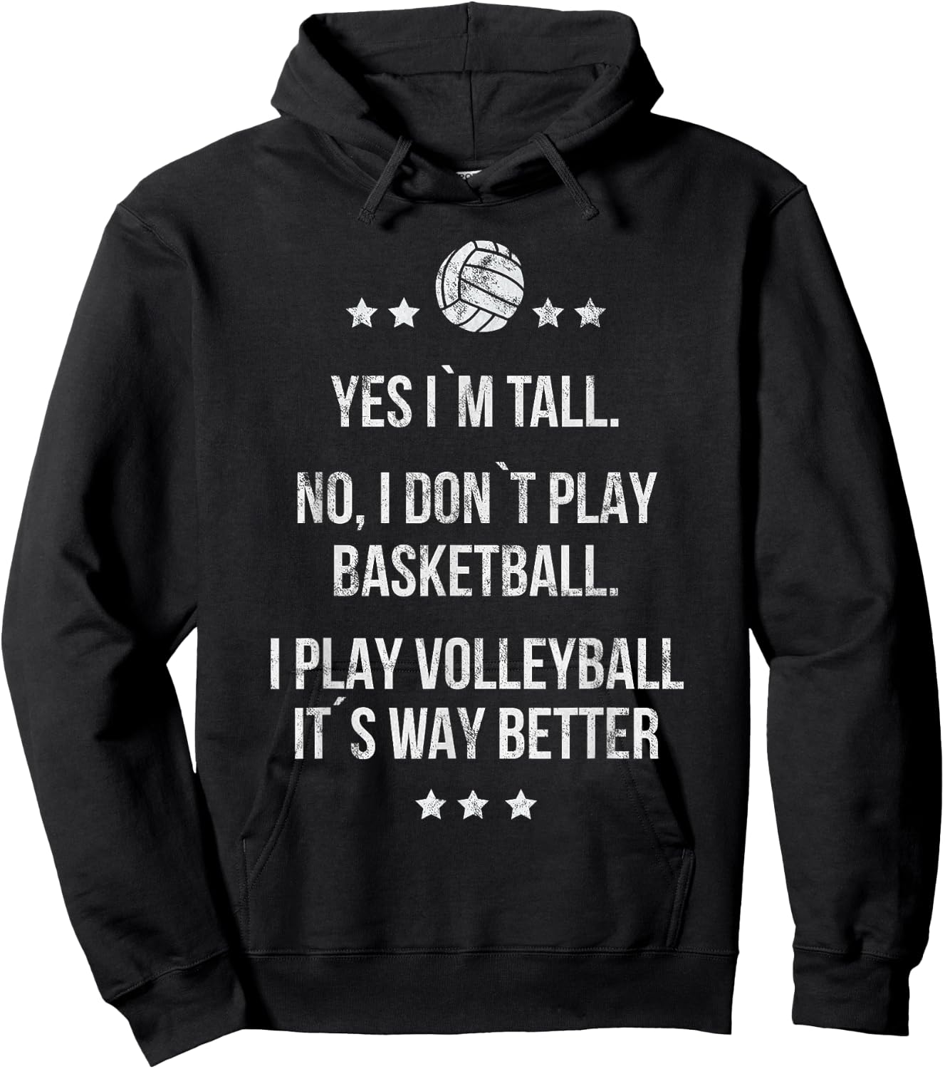Yes I'm Tall No I don't play Basketball I Play Volleyball Hoodie - Hoodie | Black