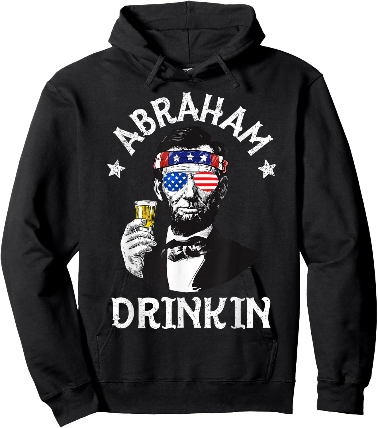 Abraham Drinkin 4th of July Shirt Abe Lincoln Men Women Gift Hoodie - Hoodie | Black