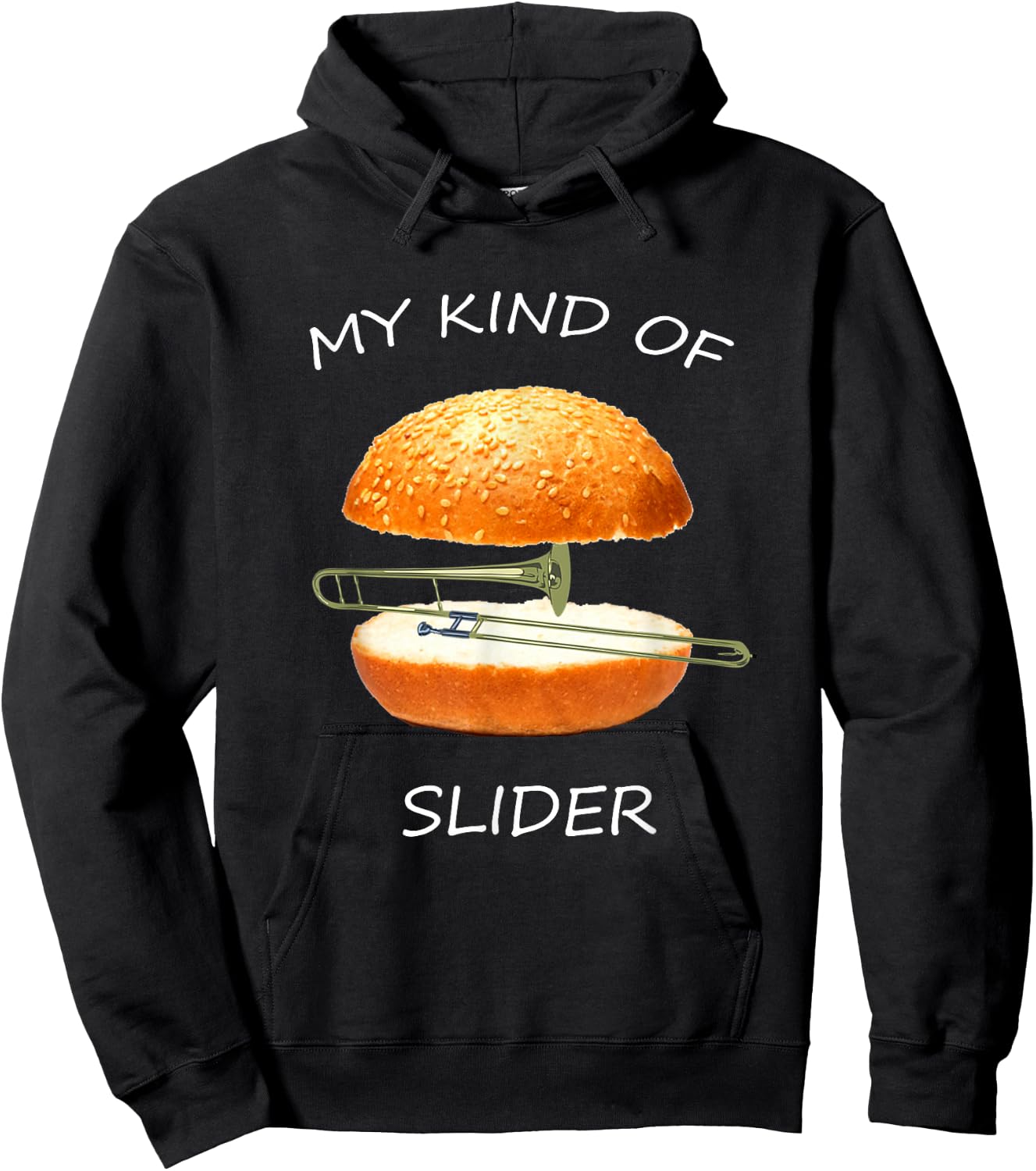 My Kind of Slider Funny Sarcastic Pun Trombone T Shirt Hoodie - Hoodie | Black