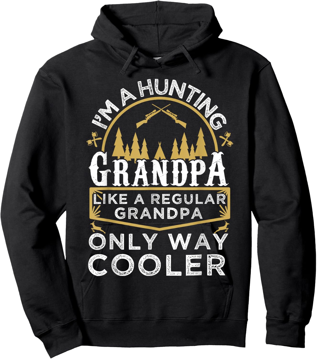 I'm A Hunting Grandpa Gifts - Grandfather Hunter Hoodie - Hoodie | Black
