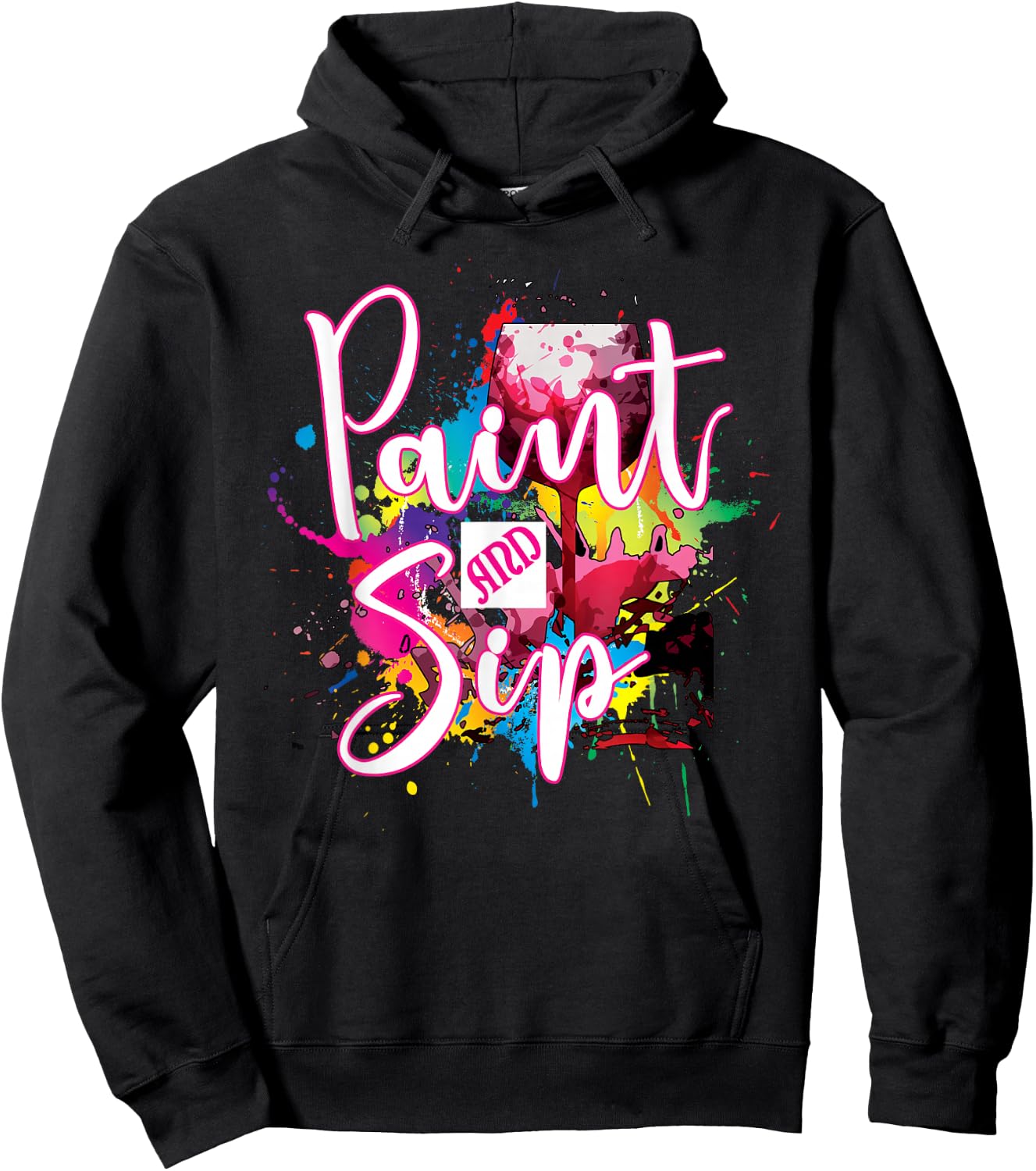 Paint and Sip Party Art Night Wine Canvas Novelty Apparel Hoodie - Hoodie | Black