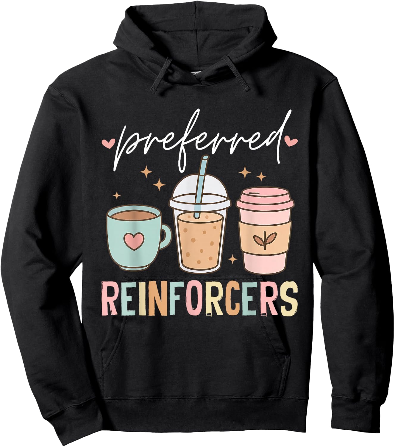 Preferred Reinforcers RBT ABA Therapy Therapist SPED Teacher Hoodie - Hoodie | Black