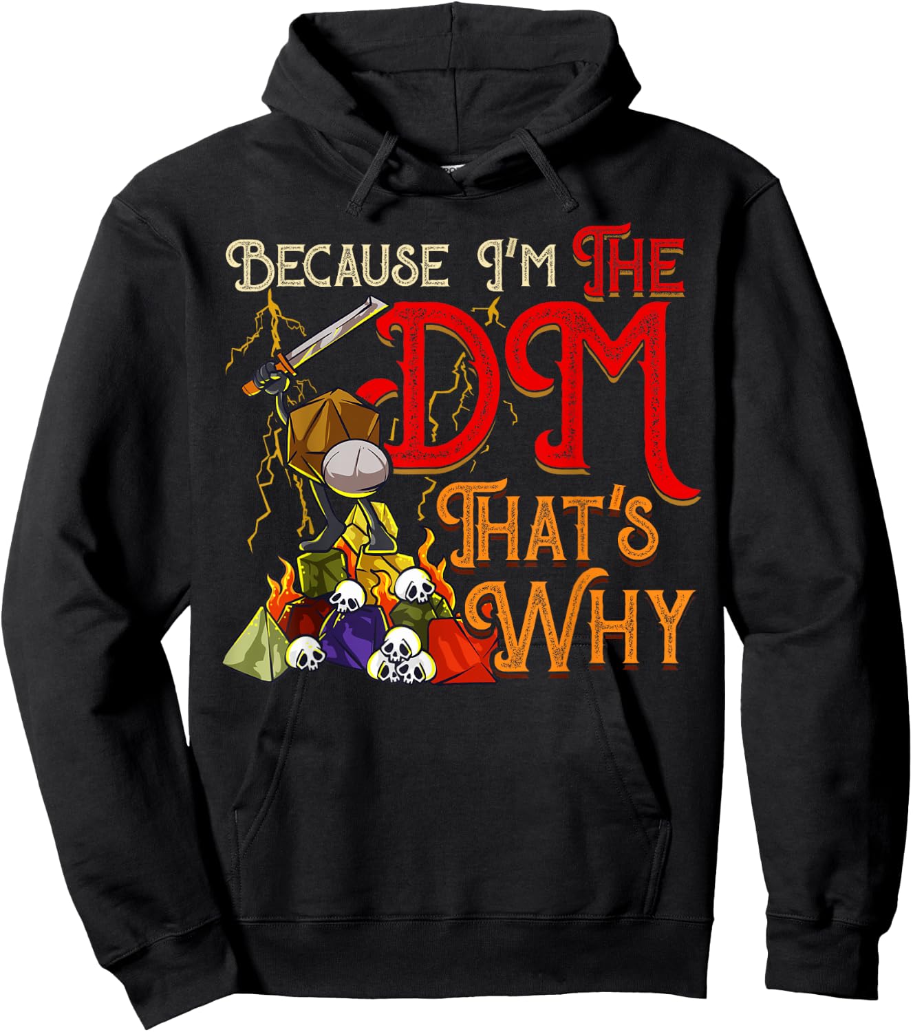 Funny Because I'm The DM, That's Why Hoodie - Hoodie | Black