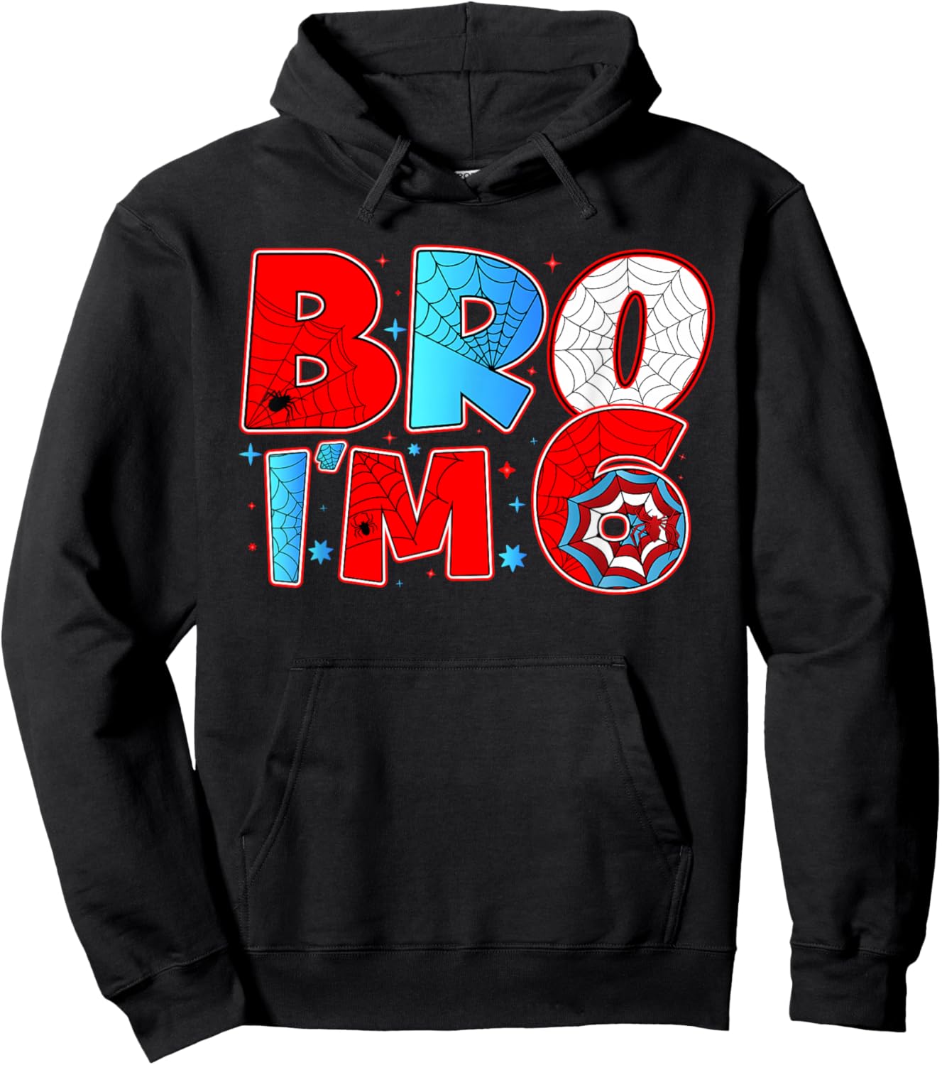 Bro I’m 6 Spider Theme Party Birthday Boy 6th Years Old Kids Hoodie - Hoodie | Black