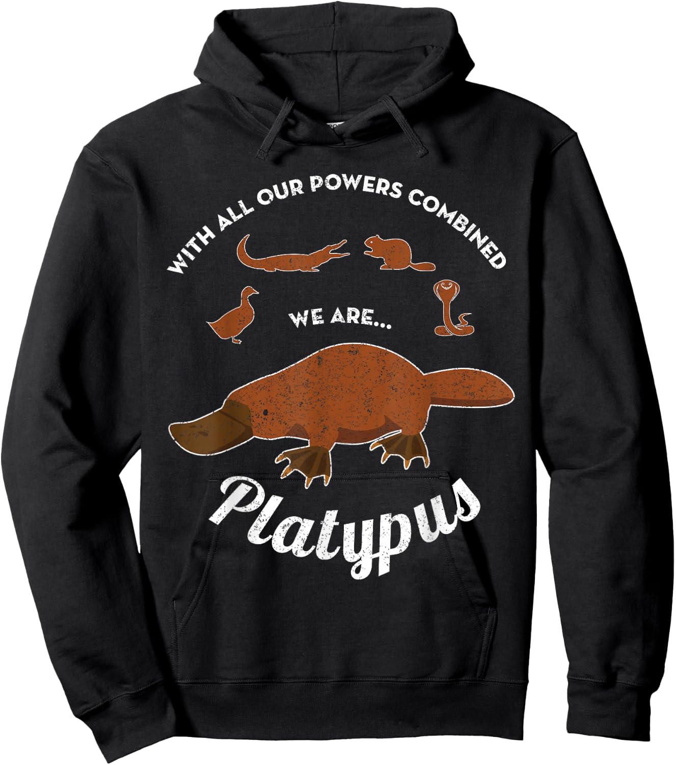 With All Our Powers Combined We Are Platypus Funny Hoodie - Hoodie | Black