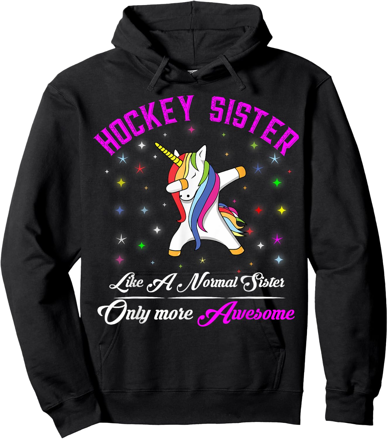 Hockey Sister Like A Normal Sister But More Awesome Hoodie - Hoodie | Black