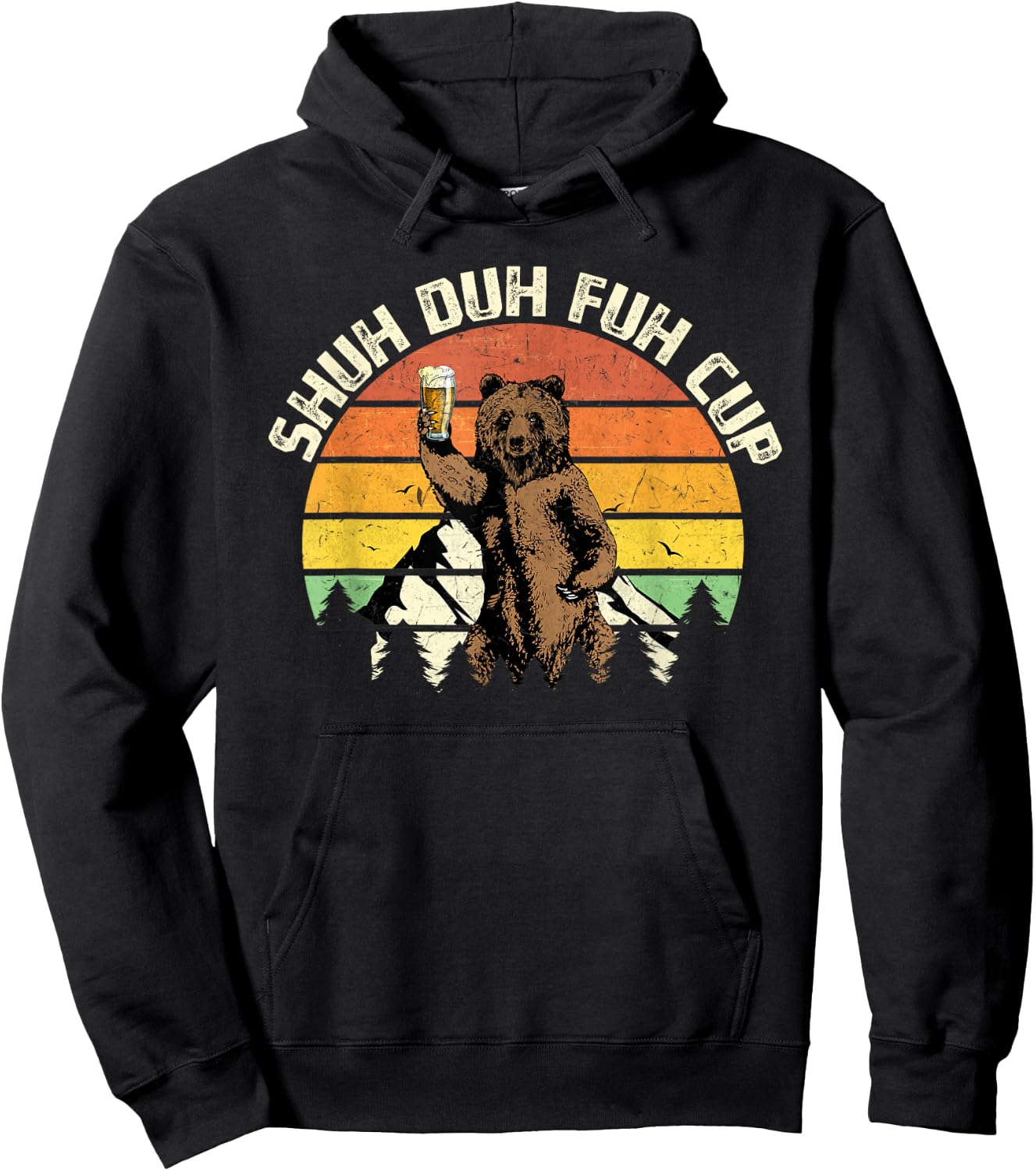 Shuh Duh Fuh Cup Funny Bear Drinking Beer Camping Hoodie - Hoodie | Black