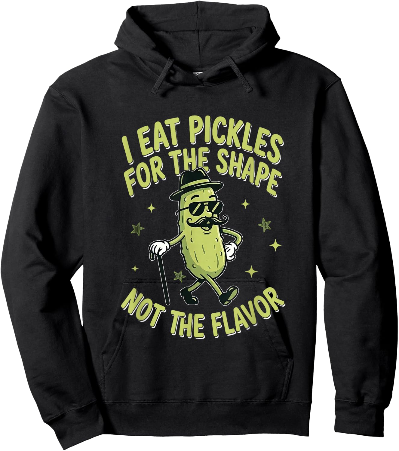 I Eat Pickles for The-Shape Not The Flavor Funny Dill Pickle Hoodie - Hoodie | Black