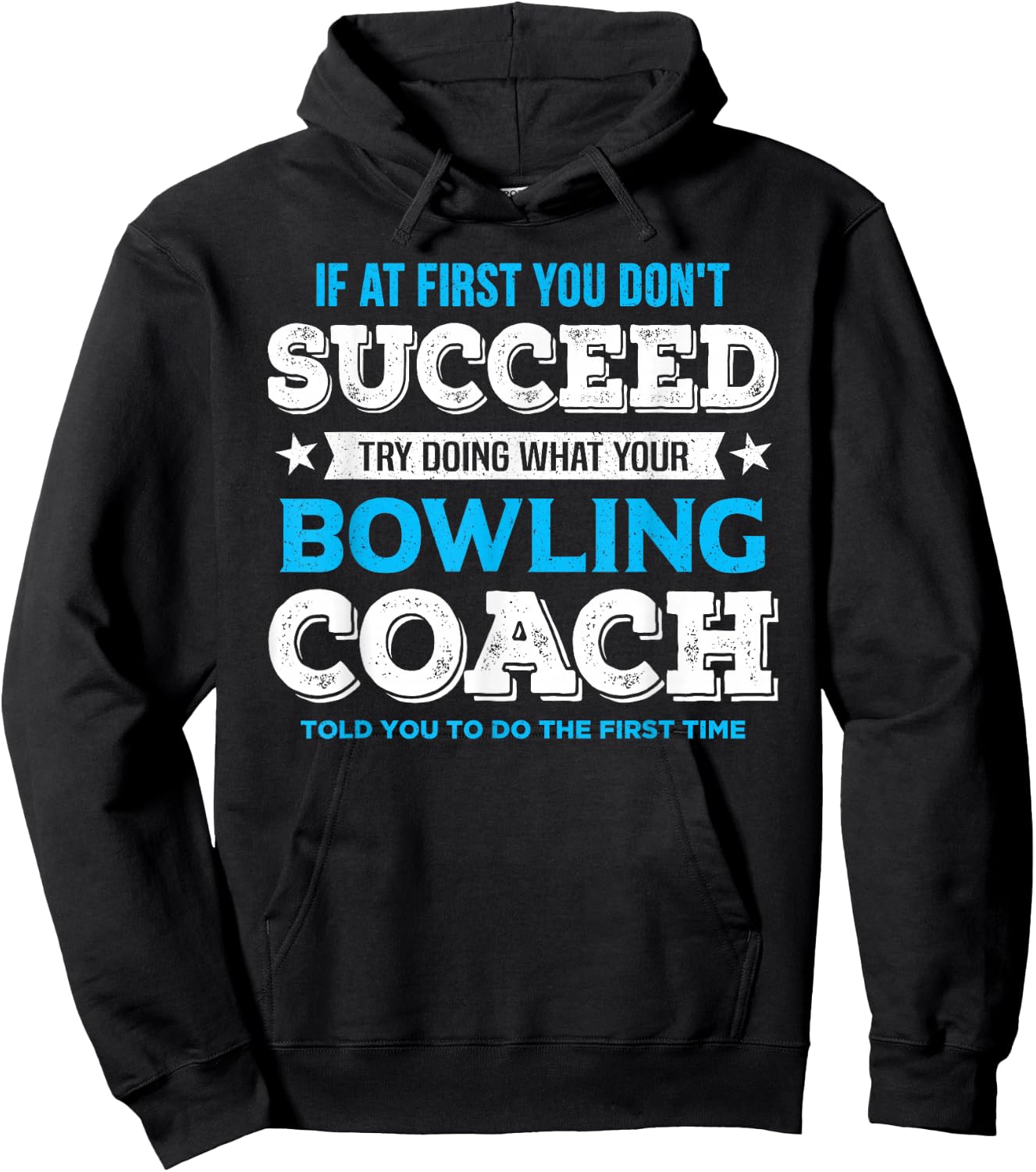 Funny Bowling Game Design for Coach - Men's Adult Black Modern Letter Print - Small - Short Sleeve - Classic Fit - Bowling Motivation Hoodie - Hoodie | Black