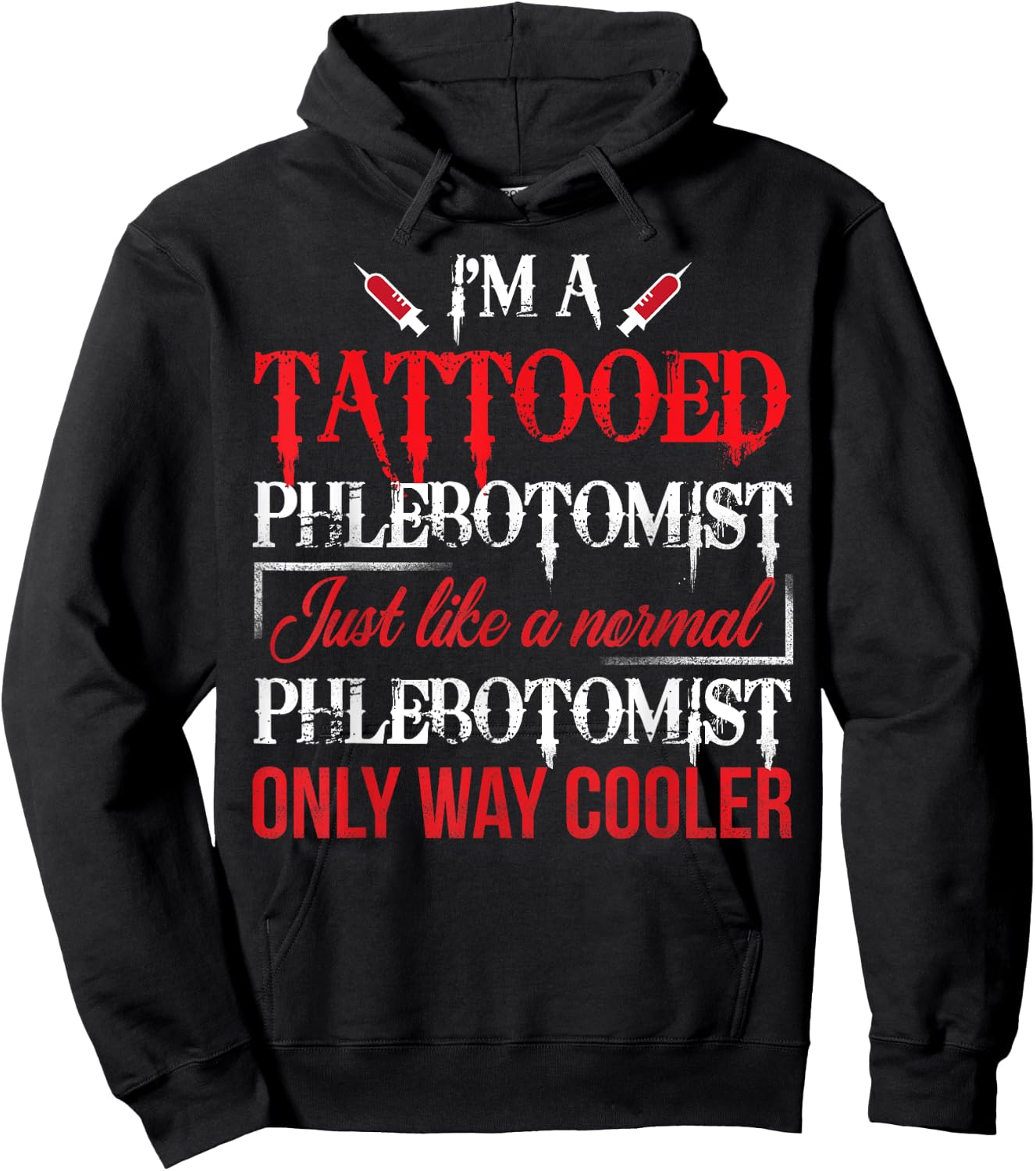 Tattooed Phlebotomist Funny Phlebotomy Nurse Gift Hoodie - Hoodie | Black