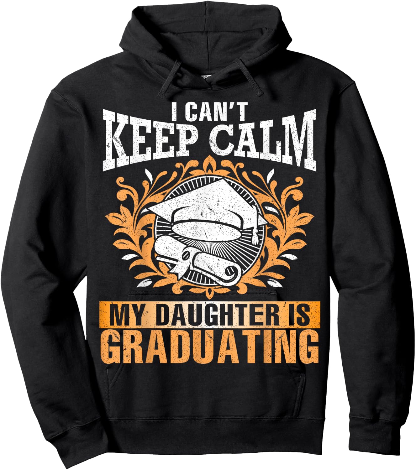I Can't Keep Calm My Daughter Is Graduating Senior Dad Mom Hoodie - Hoodie | Black