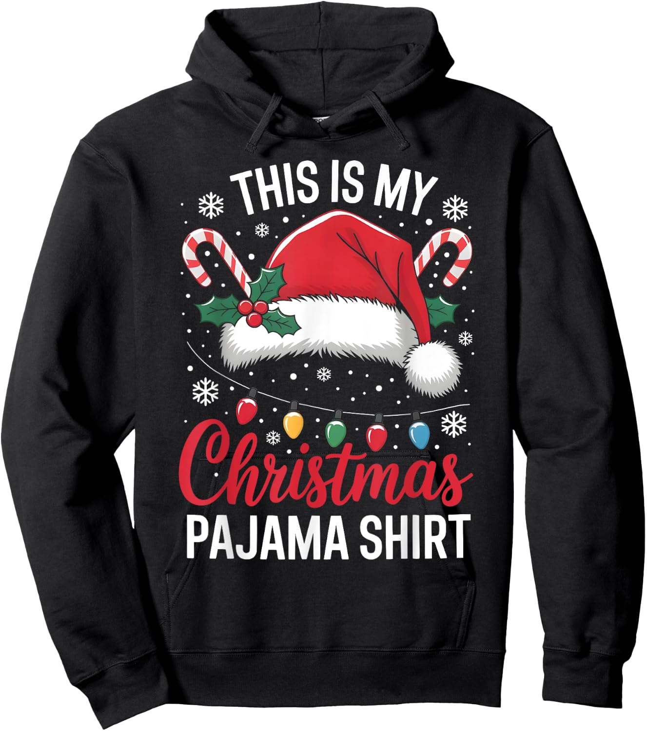 This Is My Christmas Pajama Shirt Funny Xmas Family Holiday Hoodie - Hoodie | Black