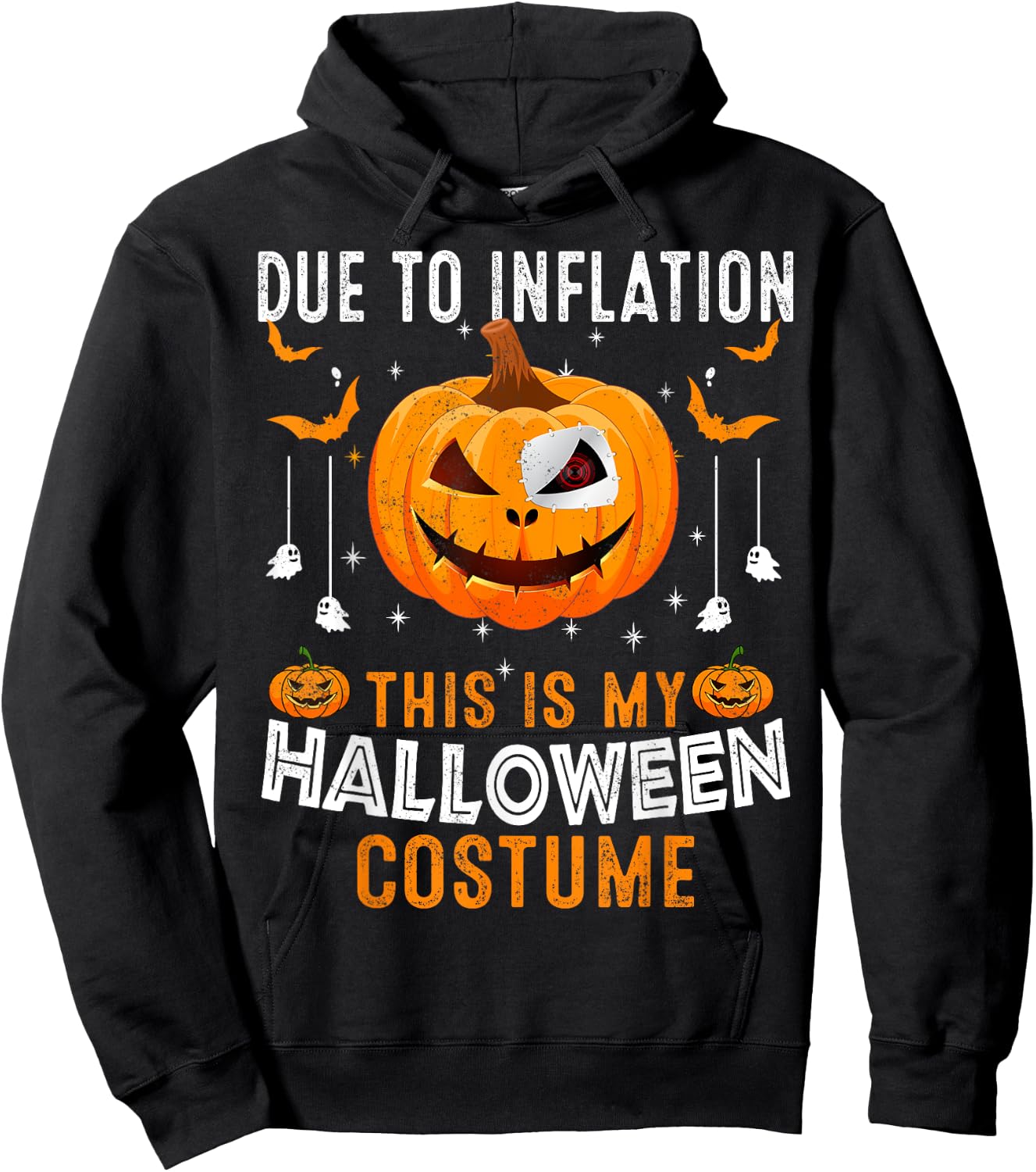 Due To Inflation This Is My Halloween Costume Funny Pumpkins Hoodie - Hoodie | Black