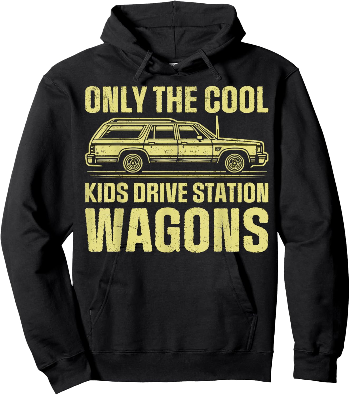 Only the Cool Kids Drive Station Wagons Hoodie - Hoodie | Black