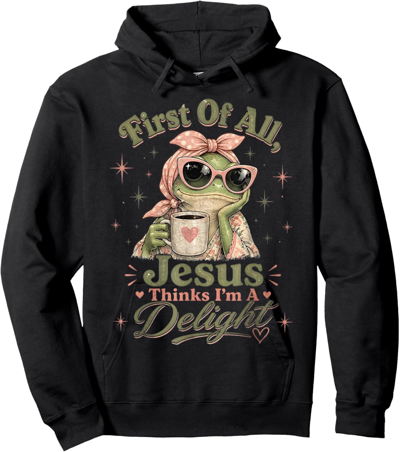 First of All Jesus Thinks Im A Delight Frog Coffee Retro Hoodie - Hoodie | Black