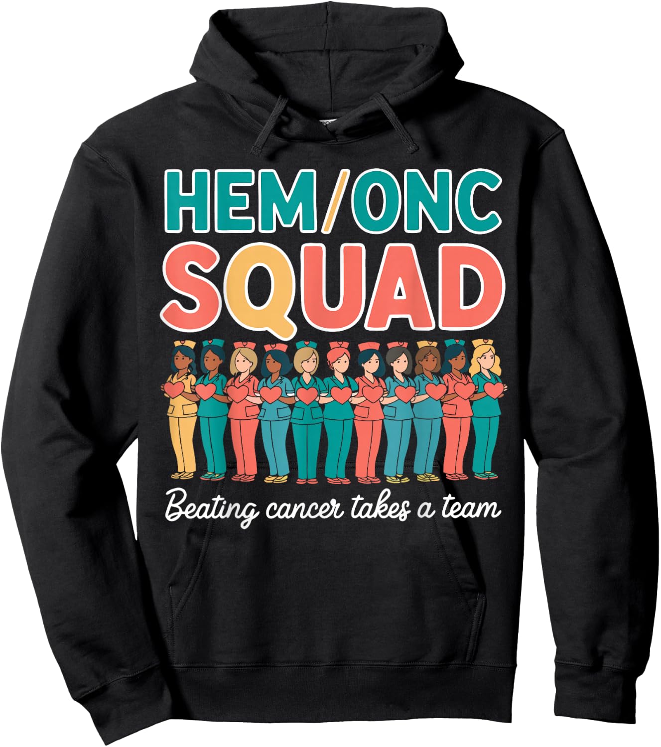 Hem/Onc Nurse Squad Pediatric Team Hematology/Oncology Nurse Hoodie - Hoodie | Black