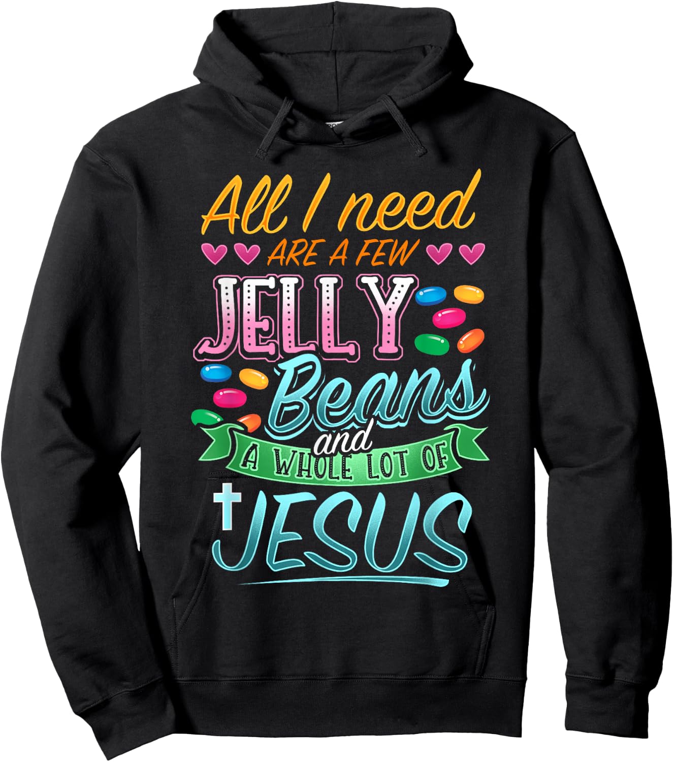 Fun Christian Jelly Bean Candy Lover Easter Jesus Saying Hoodie - Hoodie | Black