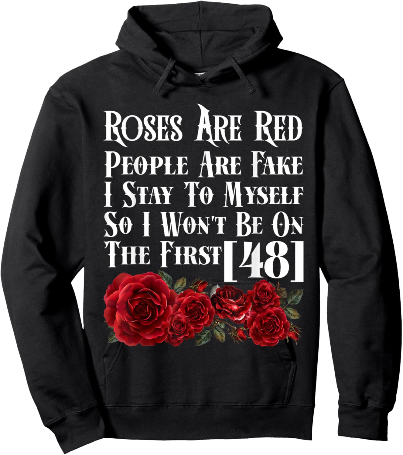 Gardener ROSES ARE RED PEOPLE ARE FAKE Funny Roses Hoodie - Hoodie | Black
