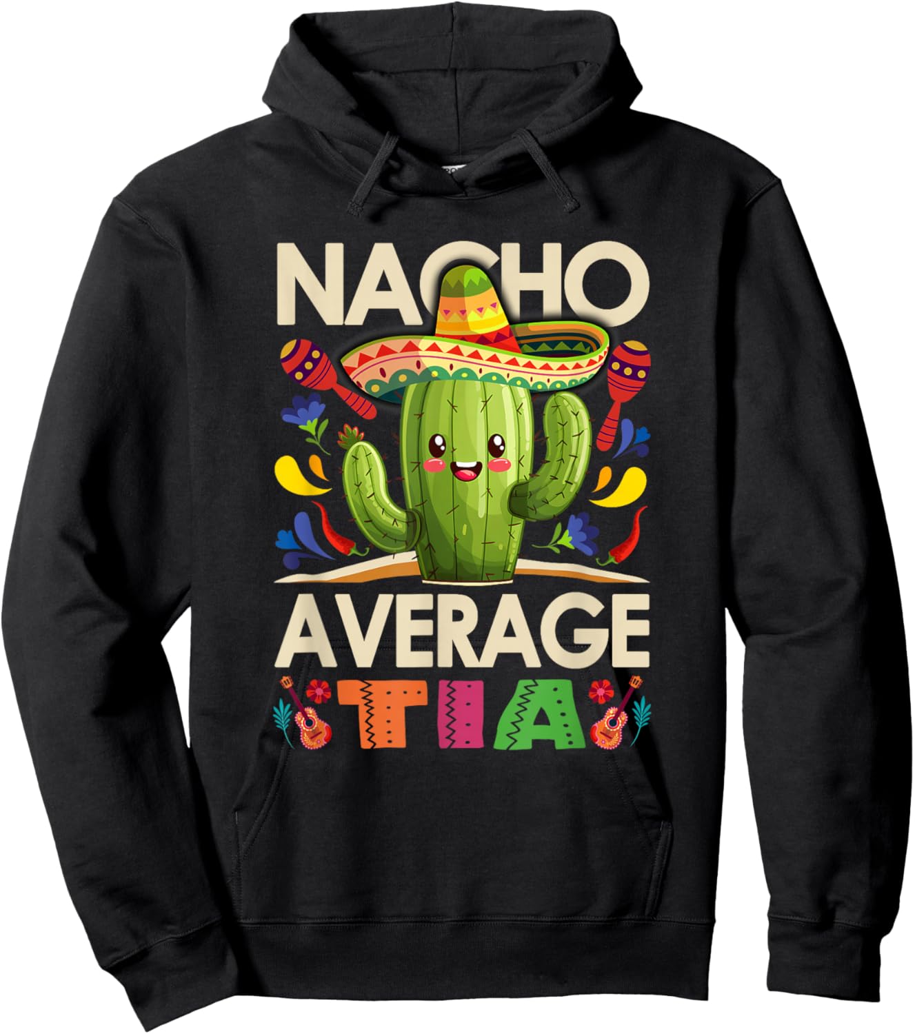 Nacho Average Tia Funny Mexican Vintage Cinco De Mayo Hoodie - Hoodie | Black