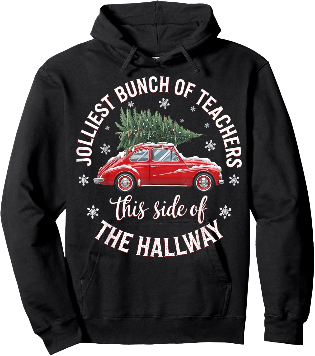 Jolliest Bunch Of Teachers This Side Of The Hallway Xmas Hoodie - Hoodie | Black