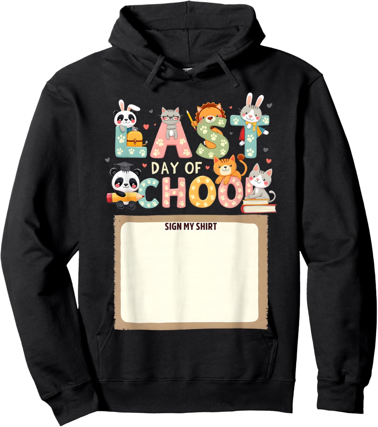animals Last Day of School Sign My Shirt Kids’ End of Year Hoodie - Hoodie | Black