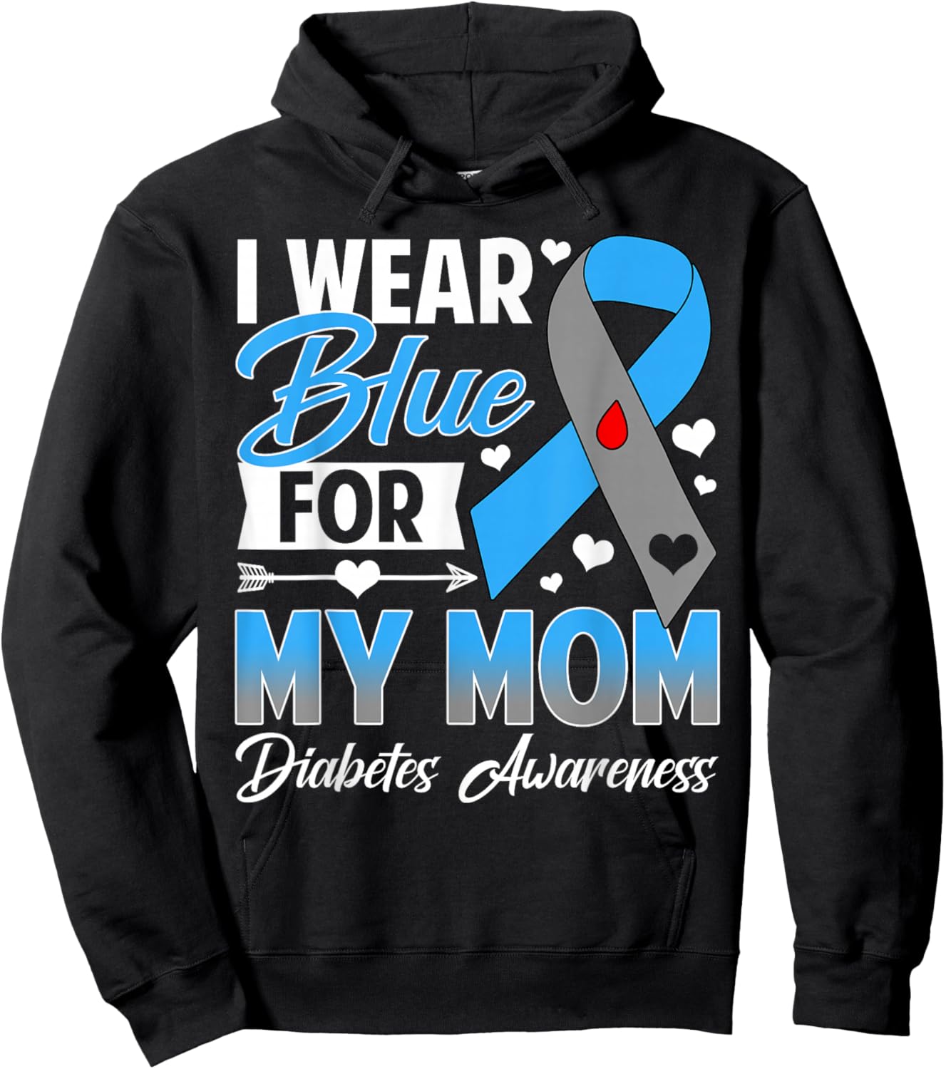 I Wear Blue for My Mom T1 D Diabetes Awareness Month Hoodie - Hoodie | Black