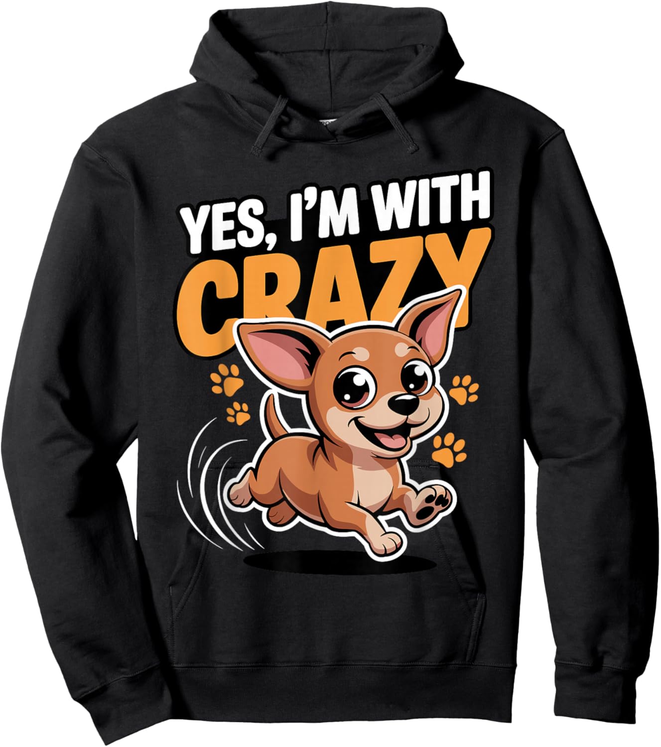 Yes I'm with Crazy Cute Pet Dog Lover Style Funny Chiweenie Hoodie - Hoodie | Black