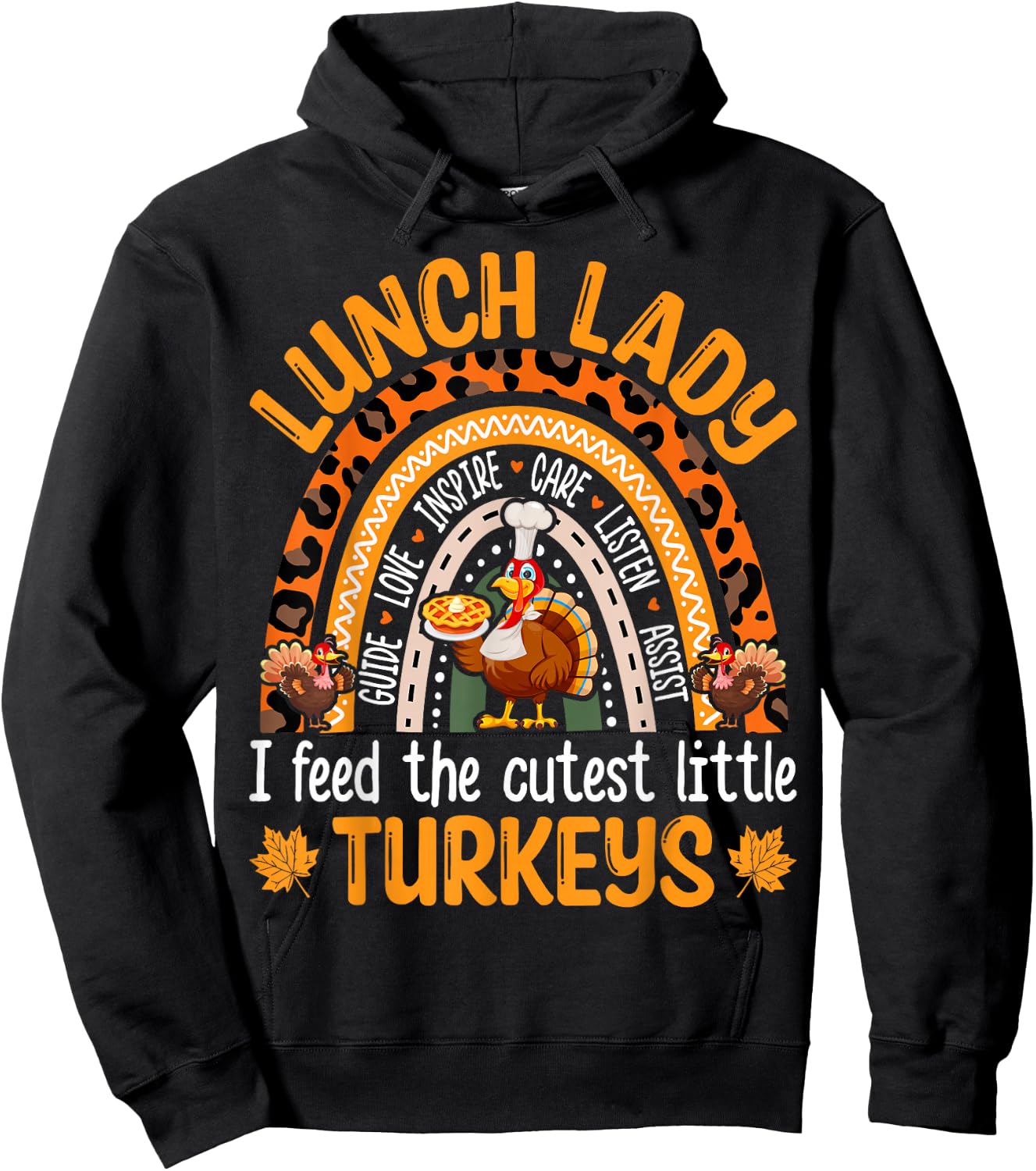 Lunch Lady Thanksgiving I Feed The Cutest Little Turkeys Hoodie - Hoodie | Black