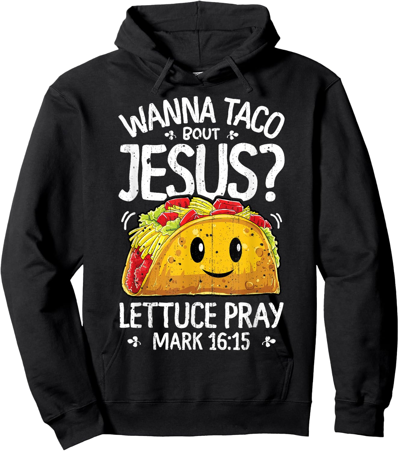 Wanna Taco Bout Jesus Cinco de Mayo Women Men Christian Hoodie - Hoodie | Black