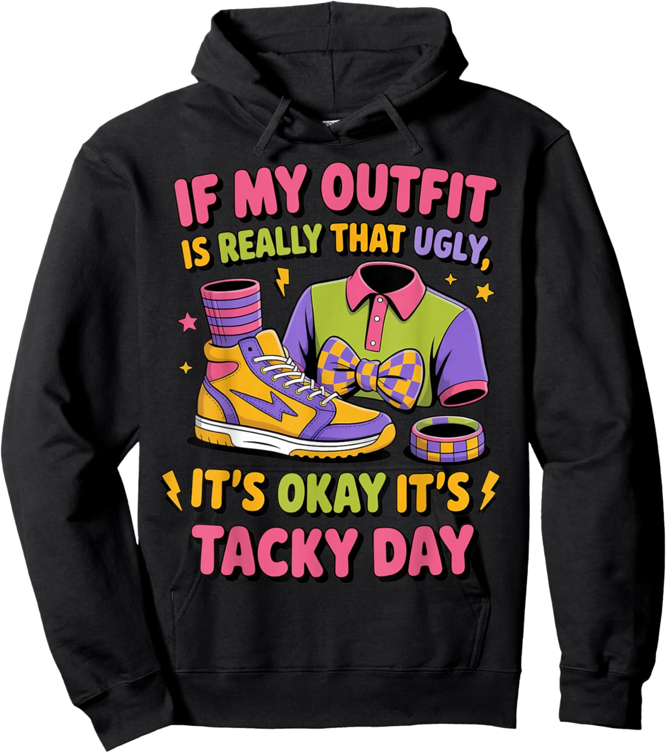 It's Okay It's Tacky Day Summer Wacky Mismatch Day Tacky Day Hoodie - Hoodie | Black